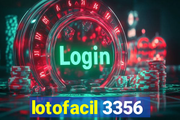 lotofacil 3356